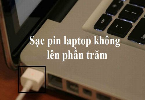 Lỗi không sạc được pin laptop - Nguyên nhân và cách khắc phục