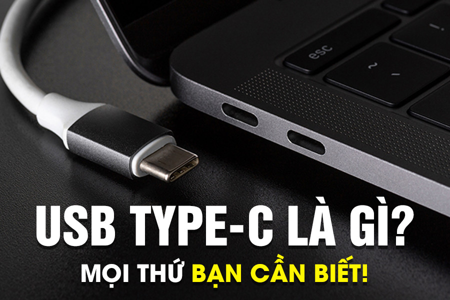[Cập Nhật 2026] Tất tần tật về USB Type-C trên laptop mà bạn phải biết